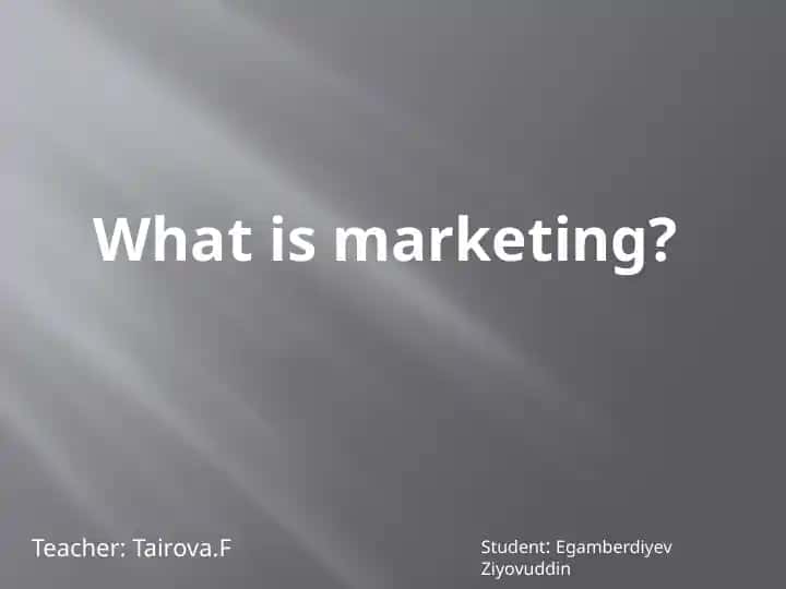 Marketing haqida ma'lumot