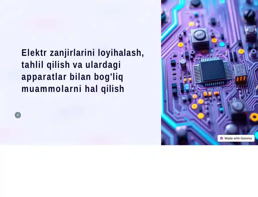 Elektr zanjirlarini loyihalash, tahlil qilish va ulardagi apparatlar bilan bog'liq muammolarni hal qilish