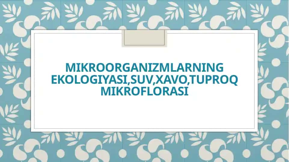Mikroorganizmlar ekologiyasi