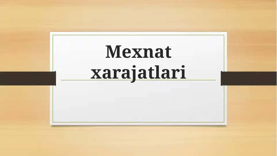 Mexnat xarajatlari