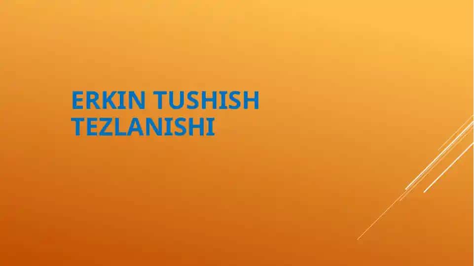 erkin tushish tezlanishi