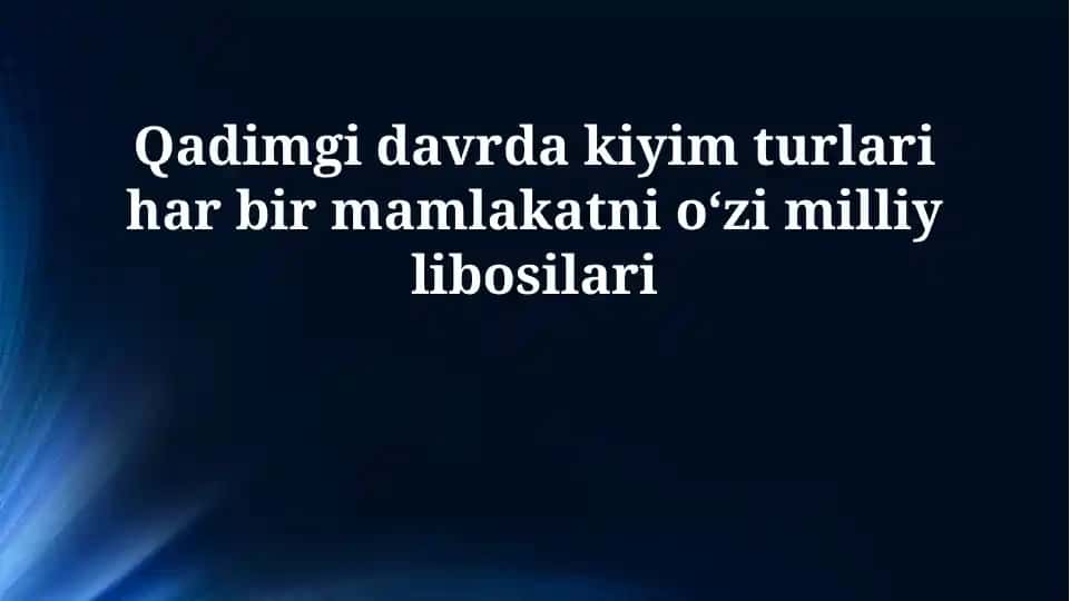 Qadimgi davrda kiyim turlari