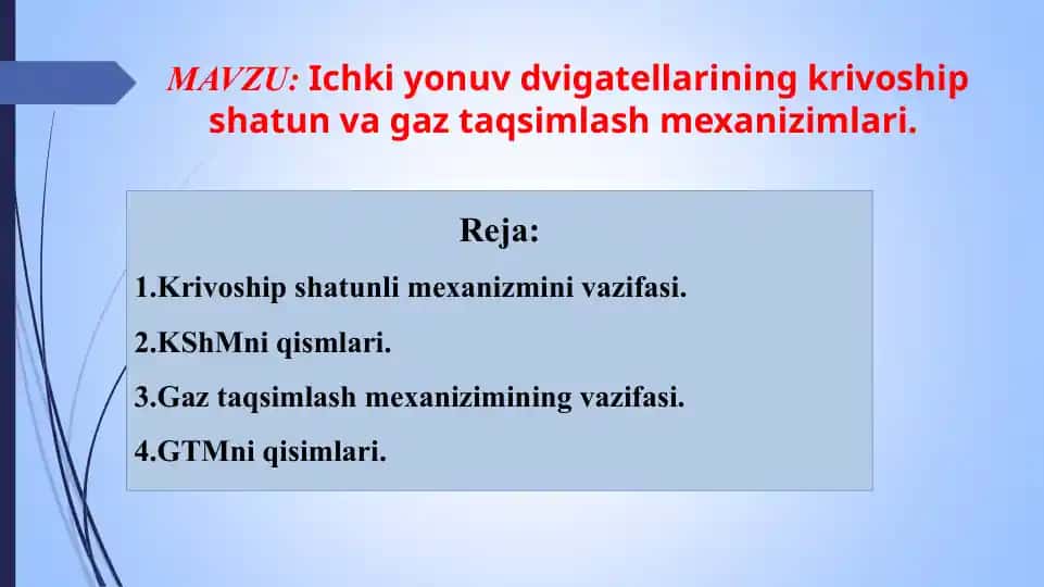 Ichki yonuv dvigatellarining krivoship-shatun va gaz taqsimlash mexanizmlari