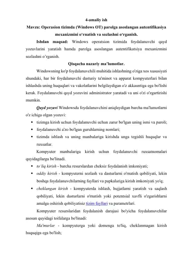 Operasion tizimda (Windows OT) parolga asoslangan autentifikasiya mexanizmini o‘rnatish va sozlashni o‘rganish