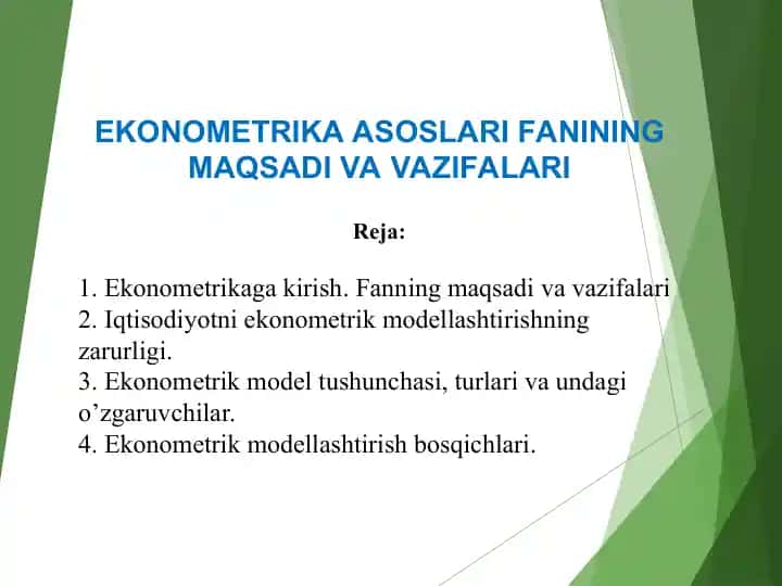 EKONOMETRIKA ASOSLARI FANINING MAQSADI VA VAZIFALARI