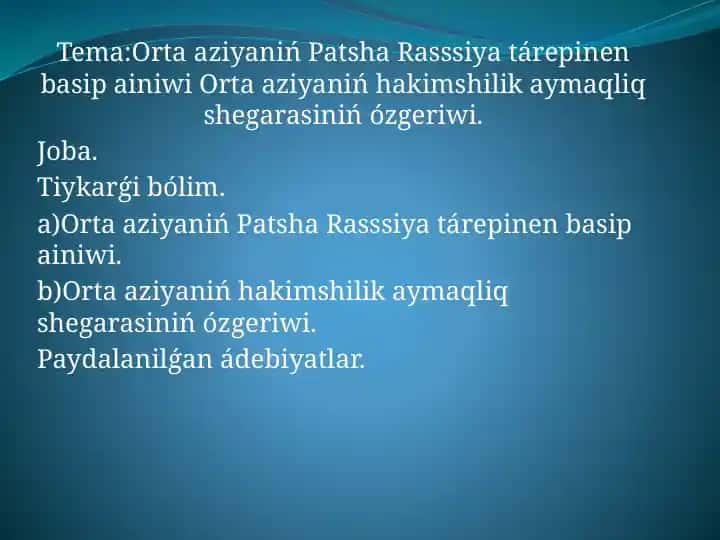 Orta Aziyaniń Patsha Rasssiya tárepinen basip ainiwi Orta aziyaniń hakimshilik aymaqliq shegarasiniń ózgeriwi