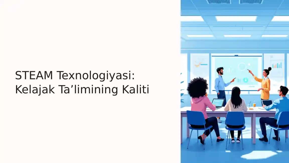 STEAM Texnologiyasi: Kelajak Ta’limining Kaliti