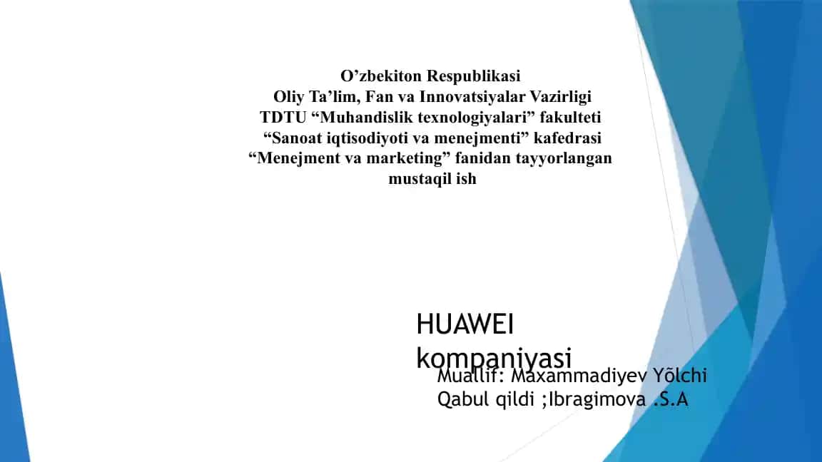 Huawei kompaniyasining menejment va marketing fanidan tayyorlangan mustaqilish
