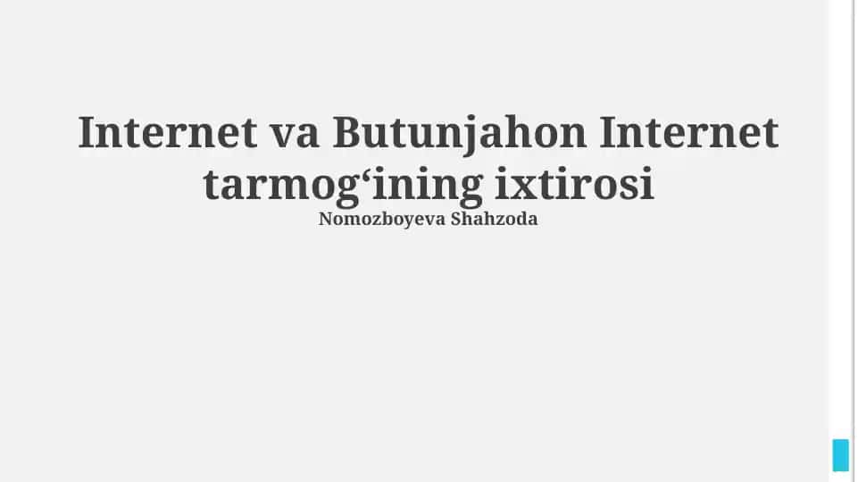 Internet va Butunjahon Internet tarmogʻining ixtirosi