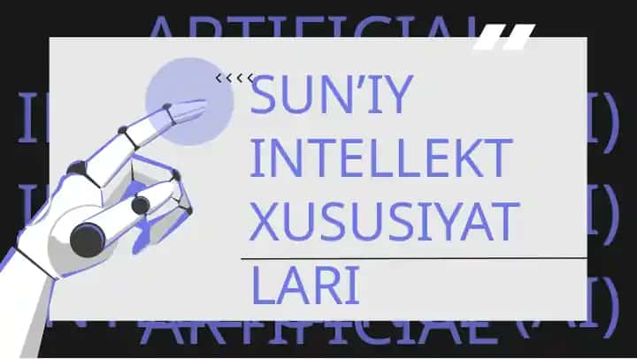Sun’iy intellekt xususiyatlari
