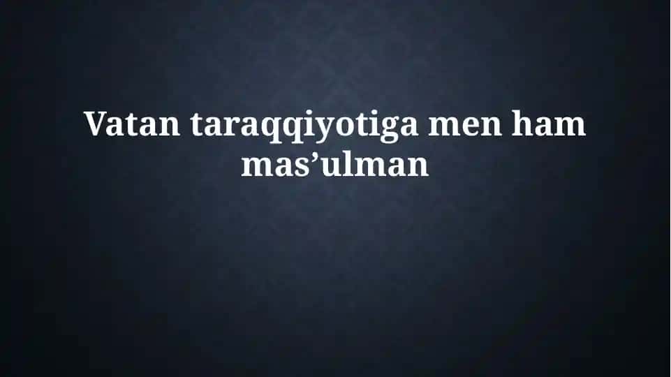 Mening Vatan ravnaqiga qo'shadigan hissam