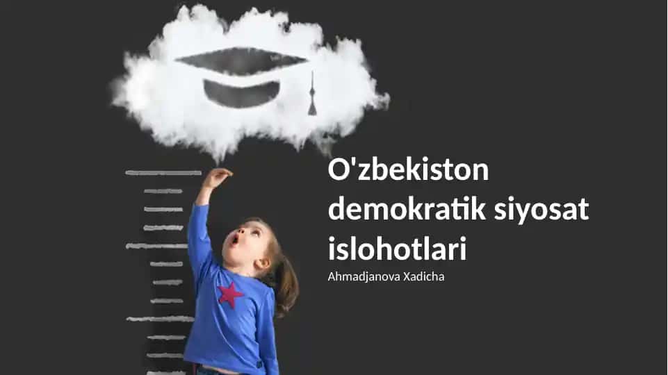 O'zbekiston demokratik siyosat islohotlari