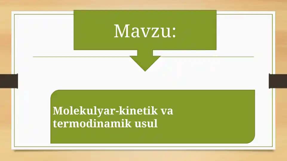 Molekulyar-kinetik va termodinamik usul