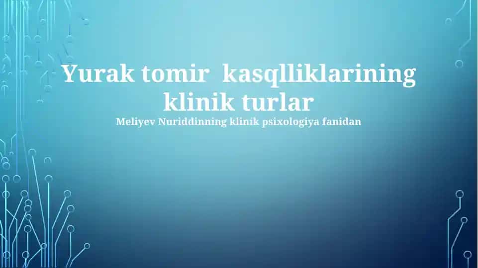 Yurak tomir kasalliklarining klinik turlar