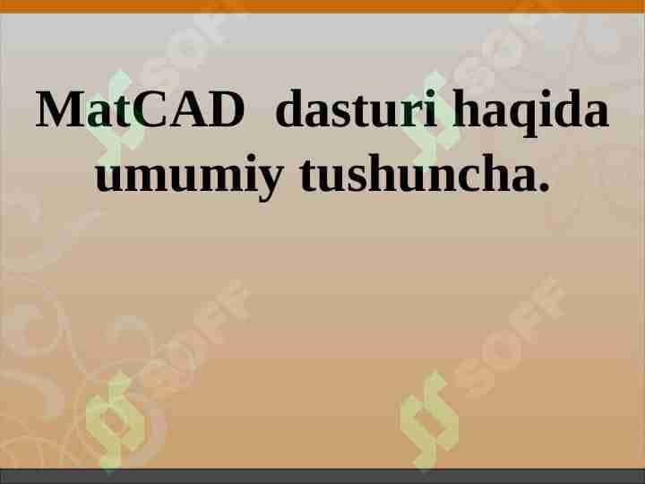 MatCAD dasturi haqida umumiy tushuncha