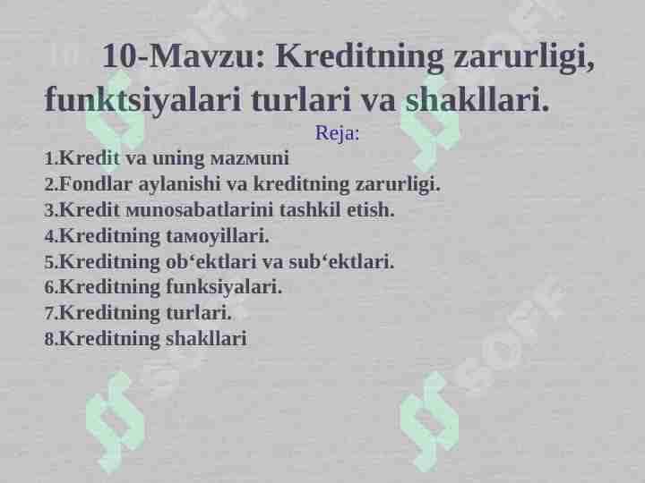 Kreditning zarurligi, funktsiyalari turlari va shakllari.