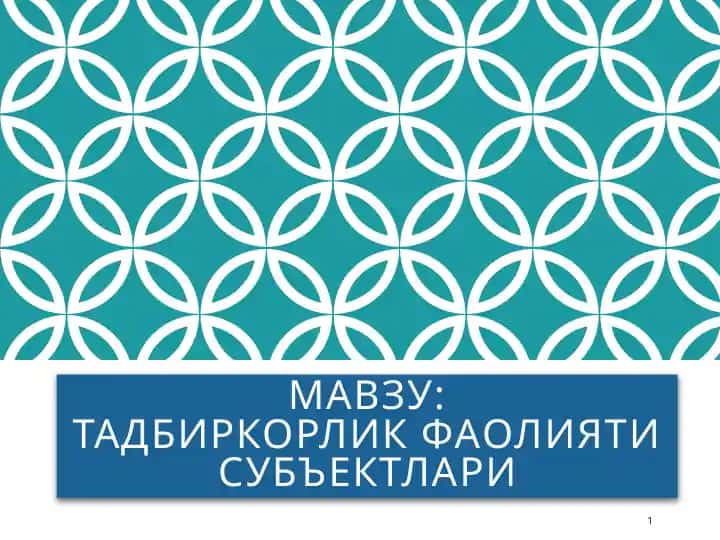 Тадбиркорлик фаолияти субъектлари