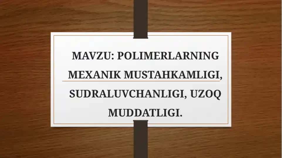 Polimer materiallarning mexanik xususiyatlari