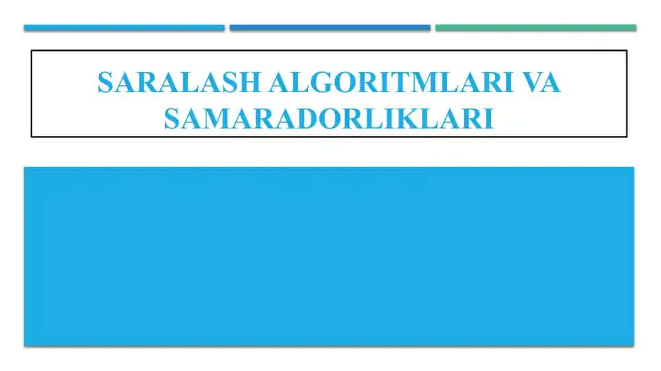 Saralash algoritmlari va Samaradorliklari