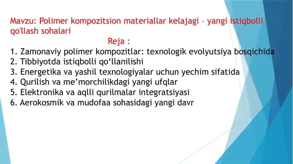 Polimer kompozitsion materiallar kelajagi – yangi istiqbolliq o'llash sohalari