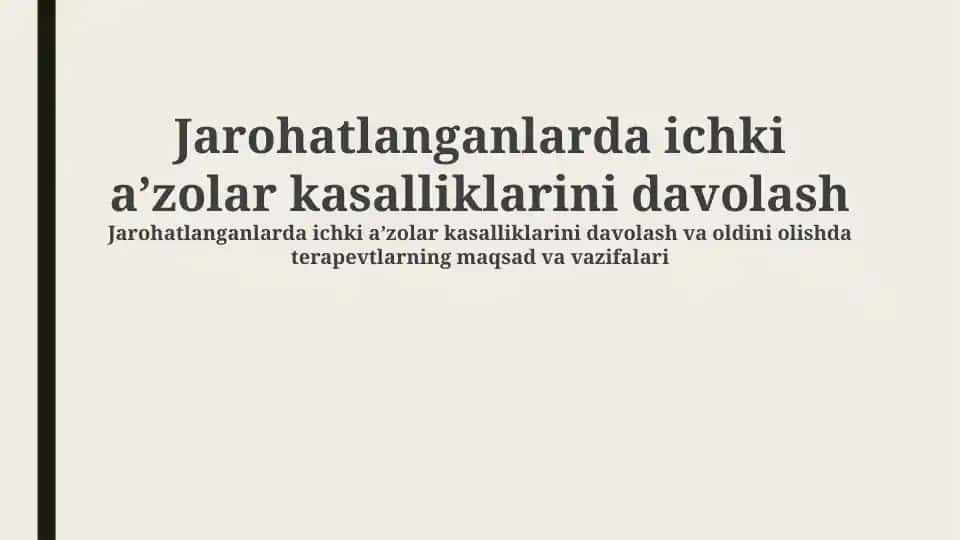 Jarohatlanganlarda ichki aʼzolar kasalliklarini davolash