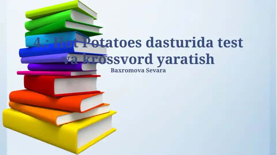 Hot Potatoes dasturida test va krossvord yaratish