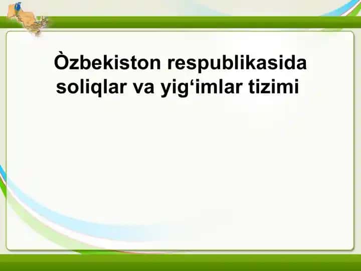 Soliqlar va Yig‘imlar tizimi