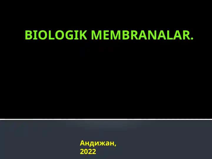 BIOLOGIK MEMBRANALAR