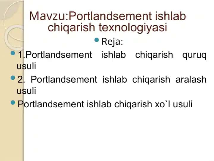 Portland sement ishlab chiqarish texnologiyasi