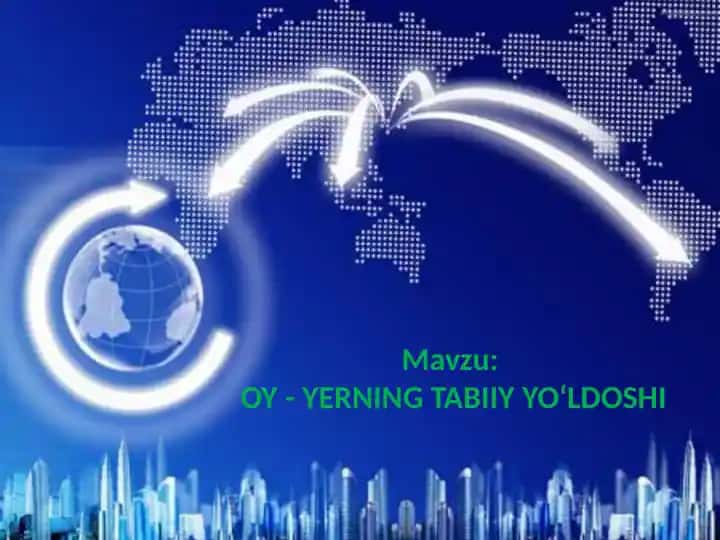 OY - YERNING TABIIY YO‘LDOSHI