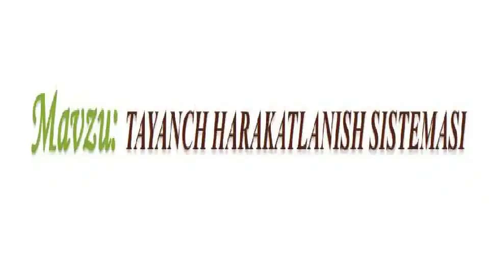 TAYANCH HARAKATLANISH SISTEMASI