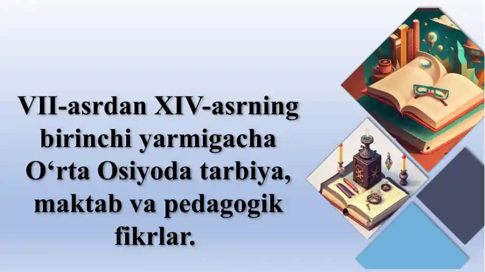 O‘rta Osiyoda Tarbiya va Pedagogika