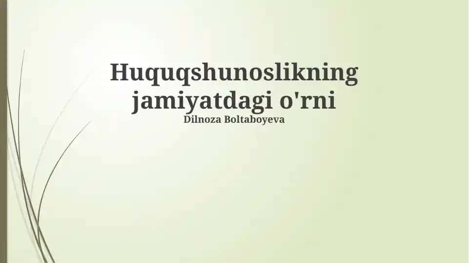 Huquqshunoslikning jamiyatdagi o‘rni