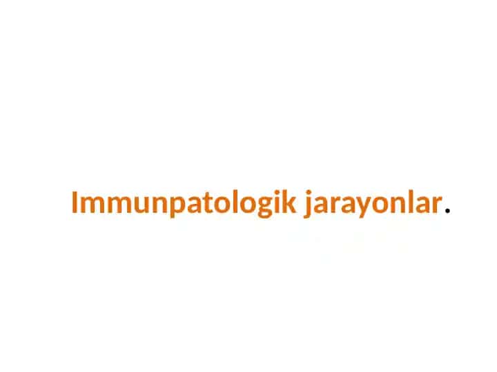 Immunpatologik jarayonlar