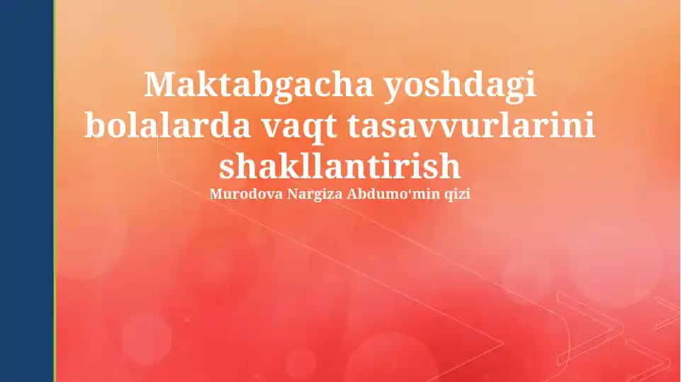 Vaqtni idrok etishning rivojlanish bosqichlari