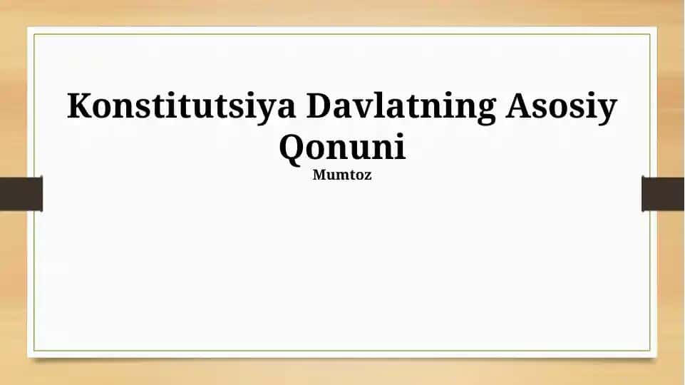 Konstitutsiya Davlatning Asosiy Qonuni