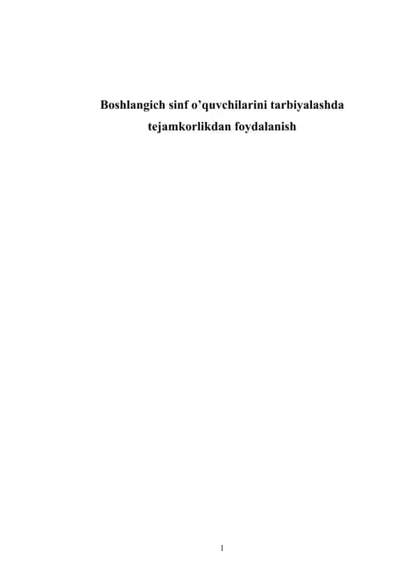 Boshlang‘ich sinf o’quvchilarini tarbiyalashda tejamkorlikdan foydalanish