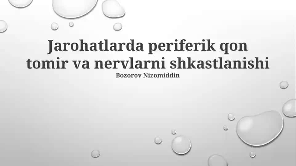 Jarohatlarda periferik qon tomir va nervlarni shkastlanishi