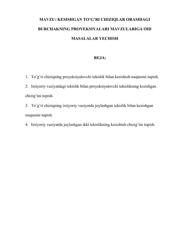 Kesishgan to'g'ri chiziqlar orasidagi burchakning proyeksiyalari mavzulariga oid masalalar yechish