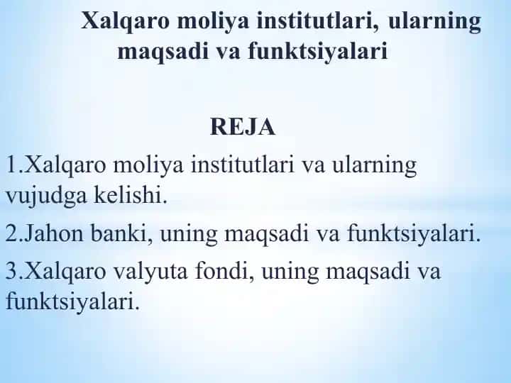 Xalqaromoliyaviy institutlar, ularning maqsadi va funksiyalari