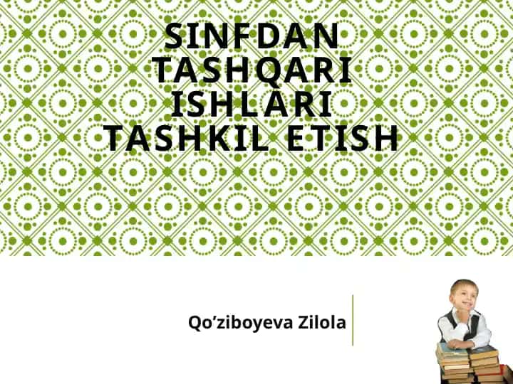 SINFDAN TASHQARI ISHLARI TASHKIL ETISH
