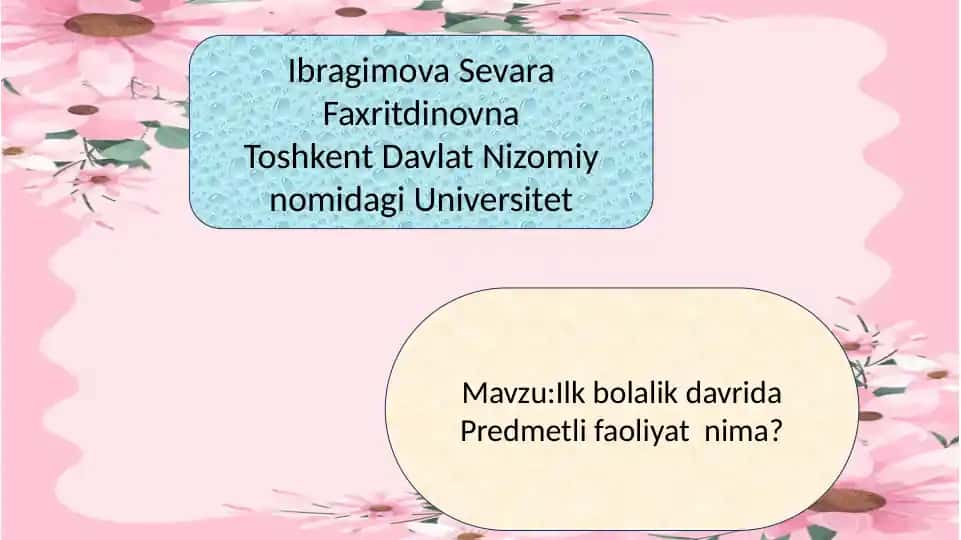 Ilk bolalik davrida Predmetli faoliyat nima?