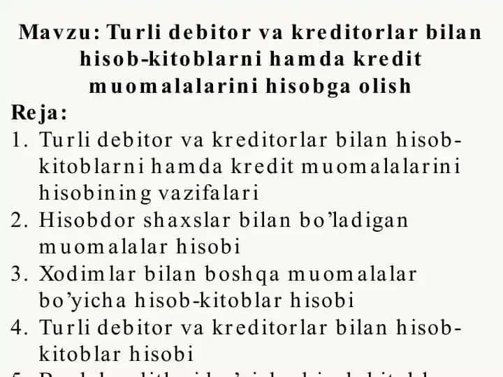 Turli debitor va kreditorlar bilan hisob-kitoblarni hamda kredit muomalalarini hisobga olish