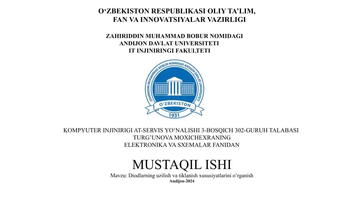Elektronika va sxemalar fanidan mustaqil ish "Diodlarning uzilish va tiklanish xususiyatlarini o‘rganish"