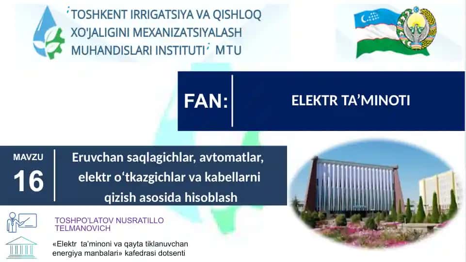 Eruvchan saqlagichlar, avtomatlar, elektr o‘tkazgichlar va kabellarni qizish asosida hisoblash