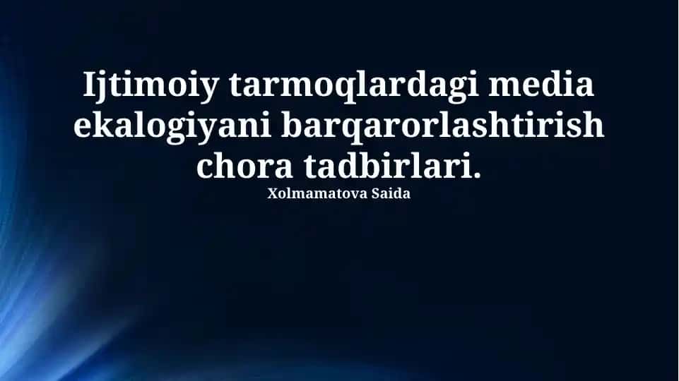 Ijtimoiy Tarmoqlardagi Media Ekologiyasini Barqarorlashtirish Chora-tadbirlari