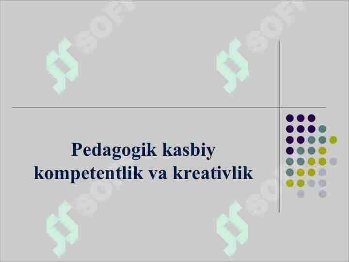 Pedagogik kasbiy kompetentlik va kreativlik