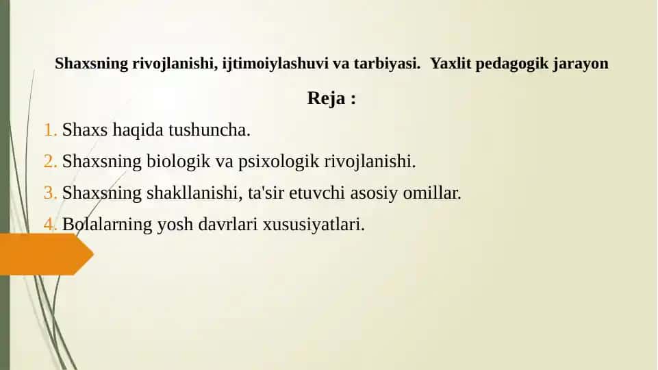 Rivojlanish, ijtimoiylashuvi va tarbiya