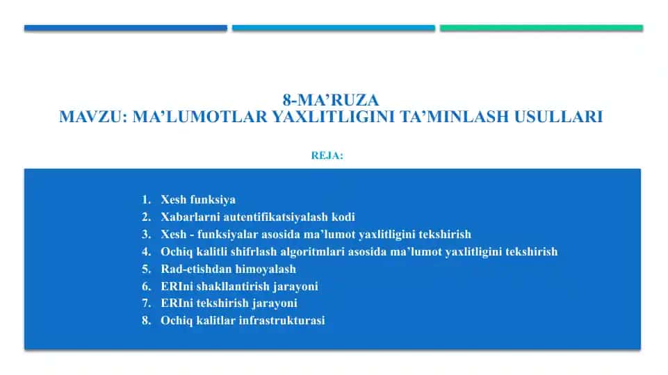 Ma’lumotlarni yaxlitligini ta’minlash usullari