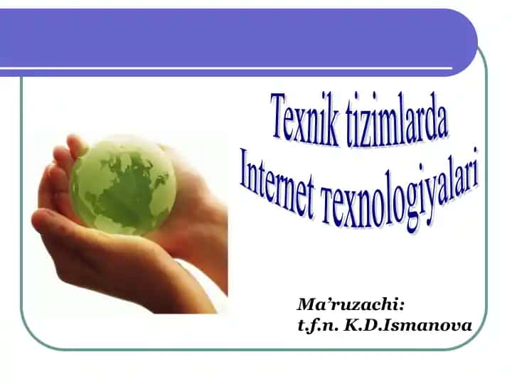 Texnik tizimlarda Internet техnологиялари